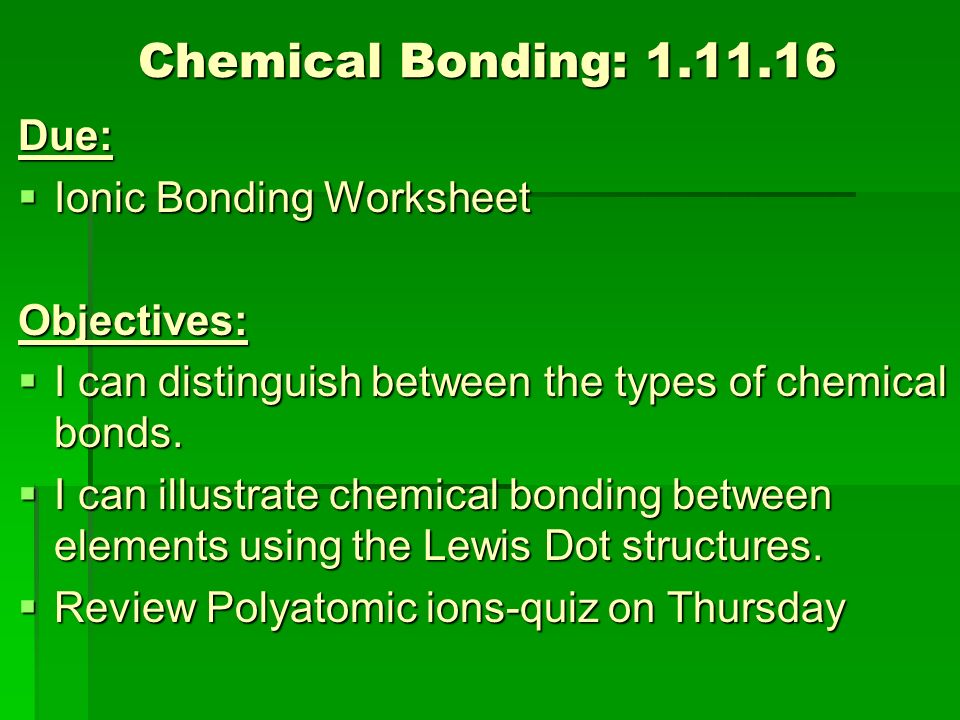 Ionic, Covalent, and Metallic Bonds